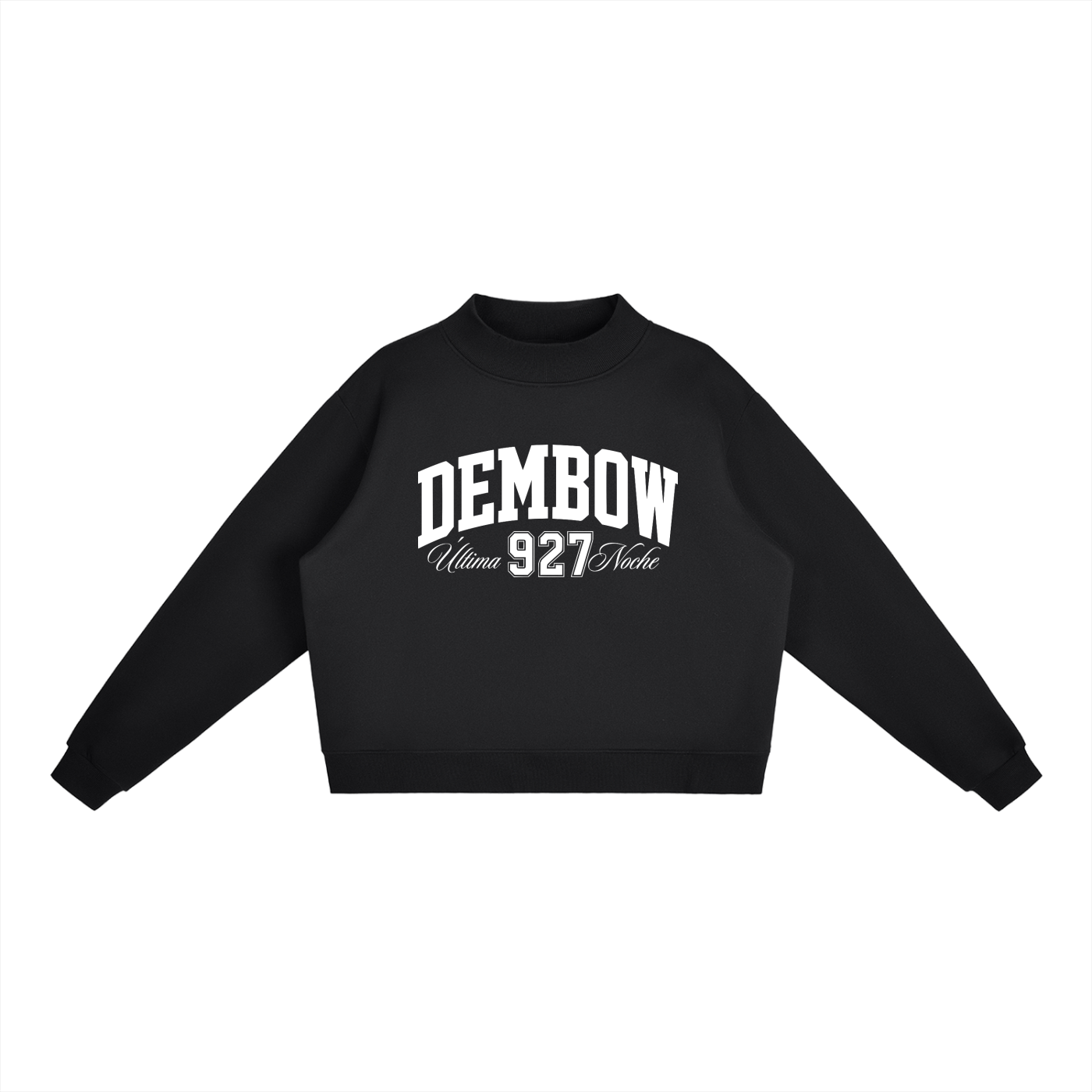 Dembow Última Noche Sweatshirt