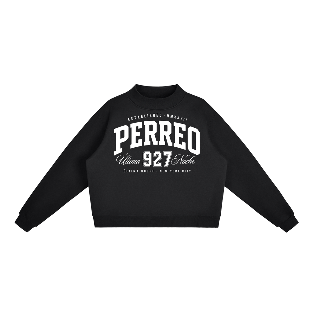 Perreo Ultima Noche Mock Neck Crew Sweatshirt Oversized Women